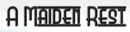 A Maiden Rest